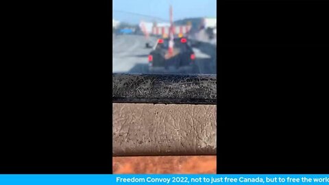 Freedom Convoy 2022, not to just free Canada, but to free the world