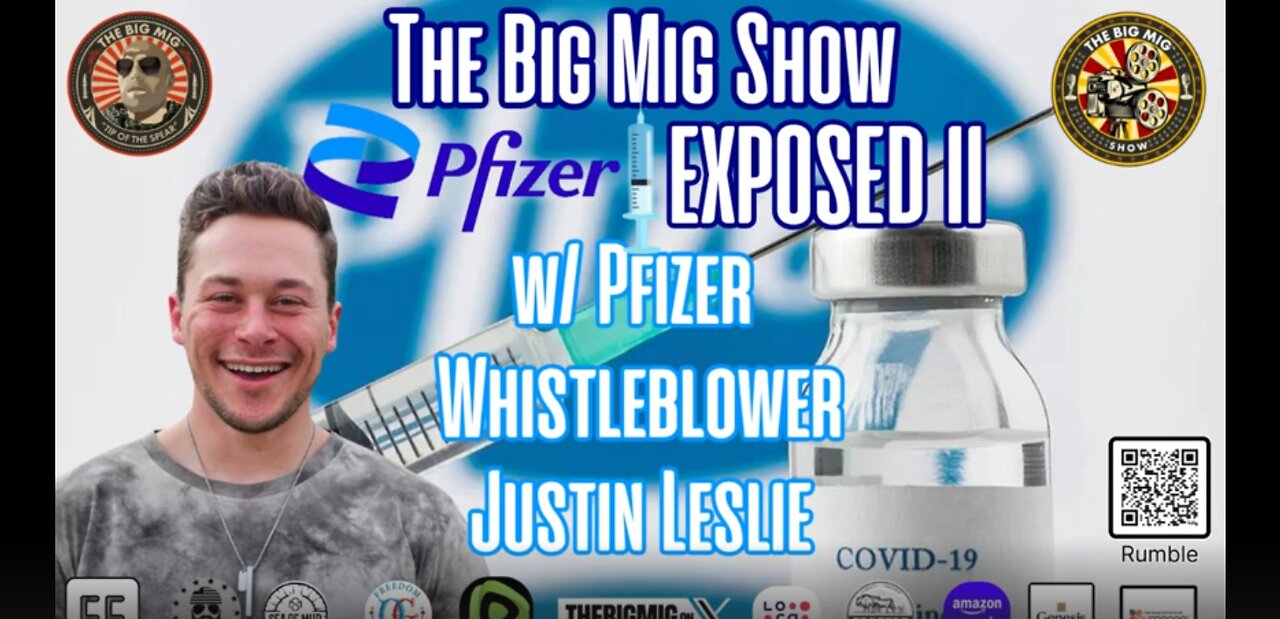 Pfizer Exposed Round II - Pfizer Whistleblower Justin Leslie Breaks His Silence