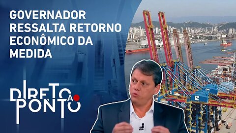 Tarcísio defende privatização do porto de Santos: “Vai gerar milhares de empregos” | DIRETO AO PONTO