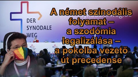 BKP: A német szinodális folyamat – a szodómia legalizálása – a pokolba vezető út precedense