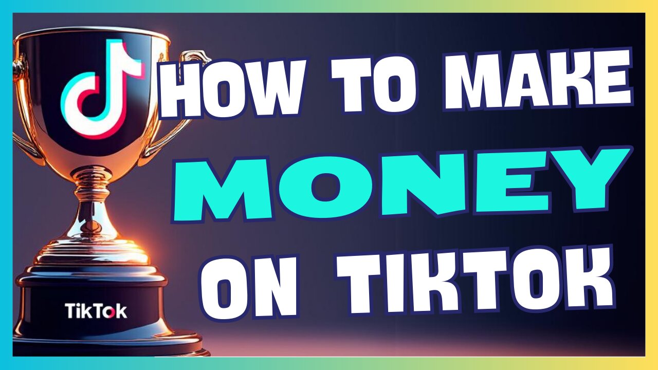 How To Make Money On TikTok - For Influencers and Creators