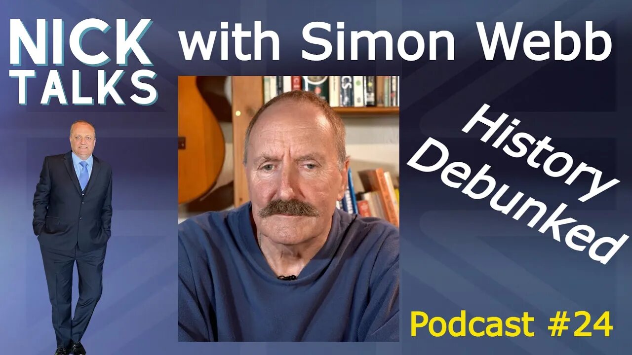 History Debunked - Podcast #24 - Simon Webb