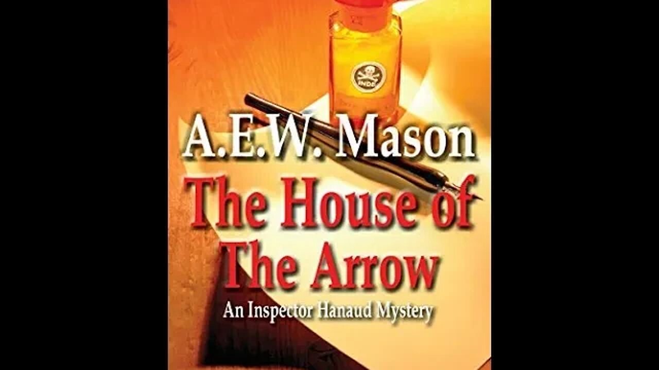 The House Of The Arrow by A. E. W. Mason - Audiobook