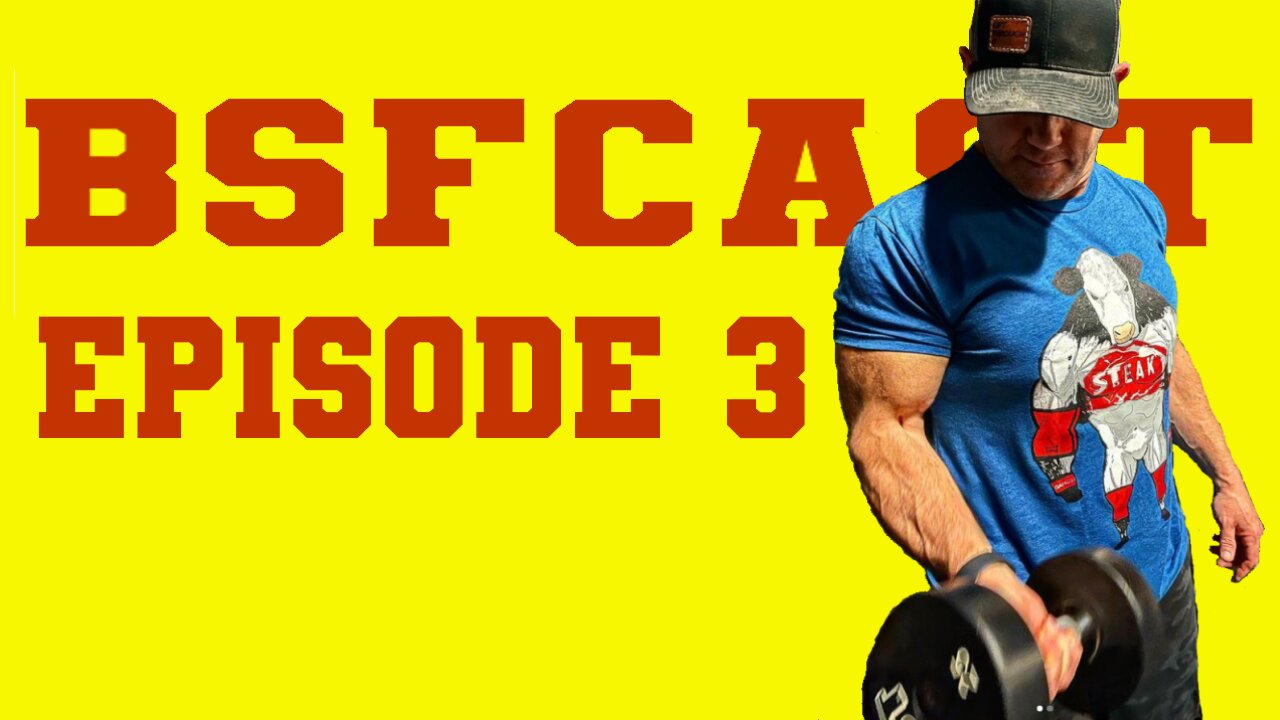 BSFCAST EPISODE 3