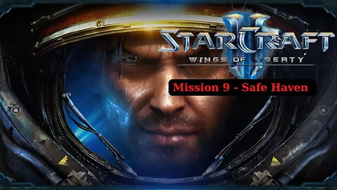 Starcraft 2 Wings Of Liberty Walkthrough Mission 9 Safe Haven