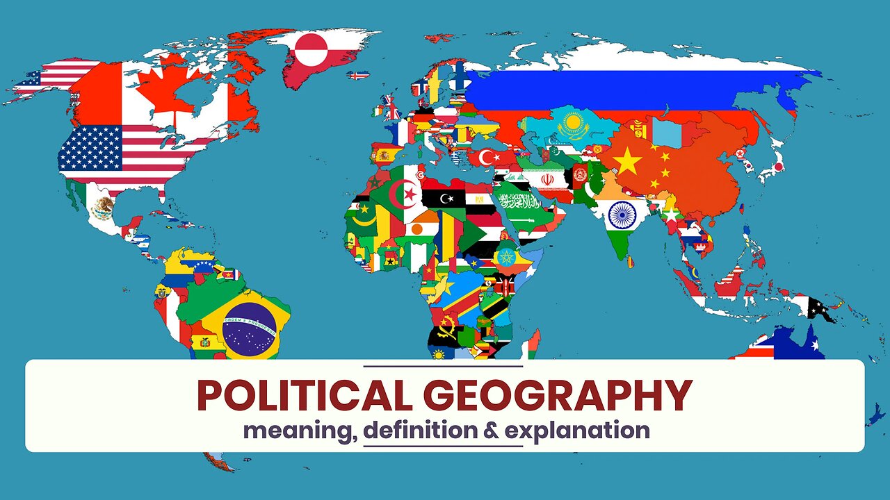 What is POLITICAL GEOGRAPHY?