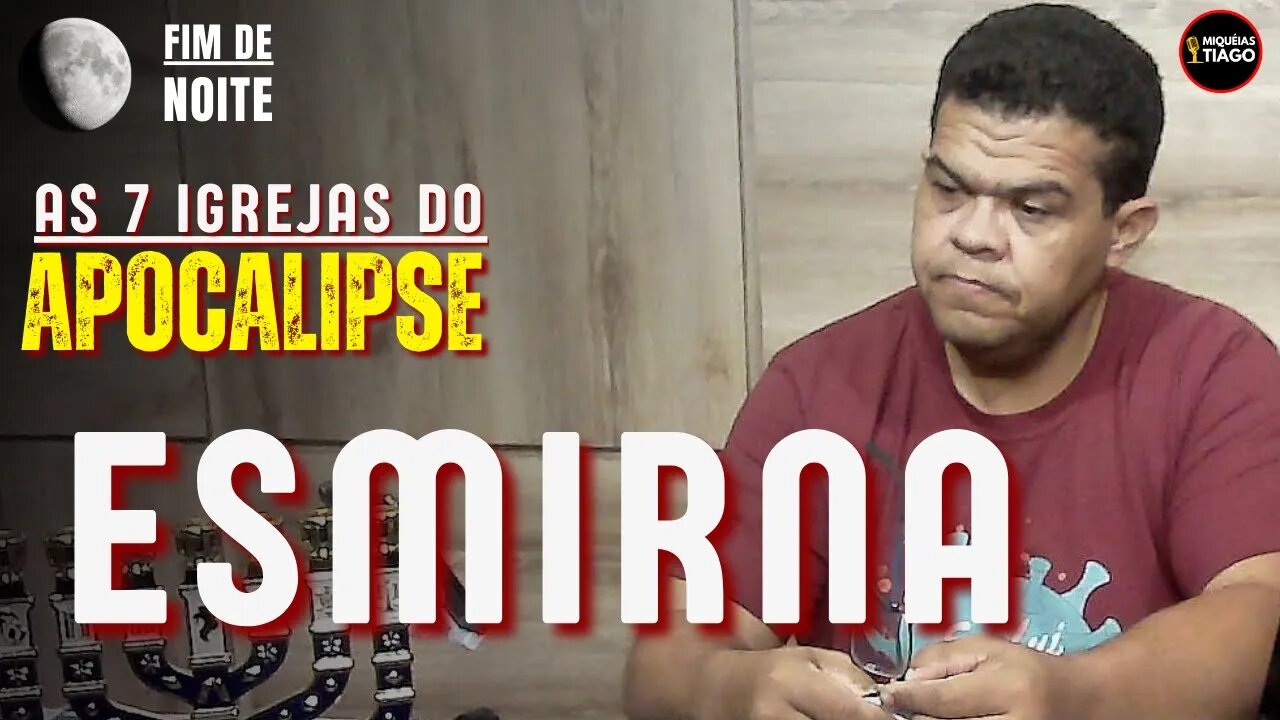 🔴 (Ao vivo) As 7 igrejas do Apocalipse - Esmirna - Miquéias Tiago #ep053