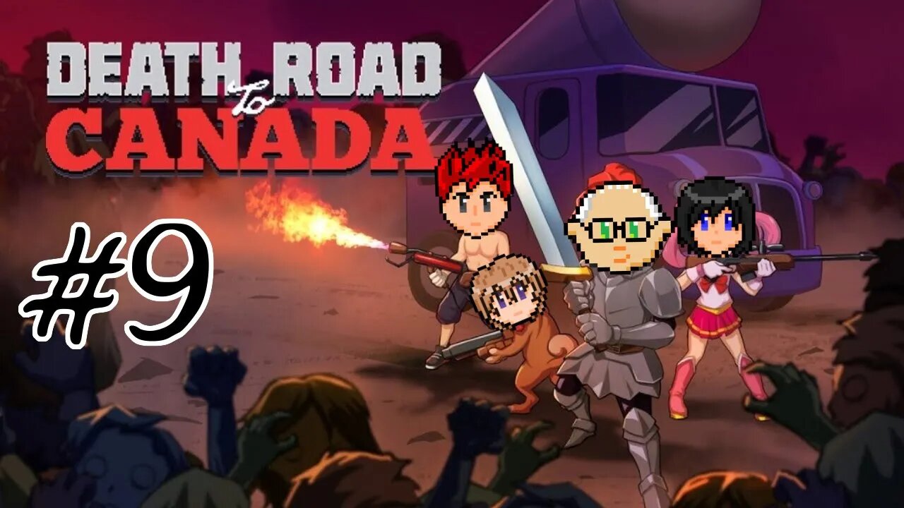 Death Road to Canada #9 - Making Dad Proud by Getting Swole