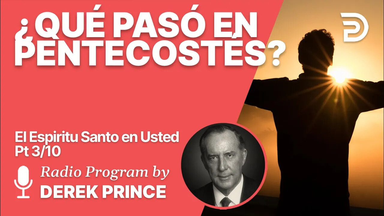 El Espíritu Santo en Usted 3 de 10 - Que paso en el Pentecostes