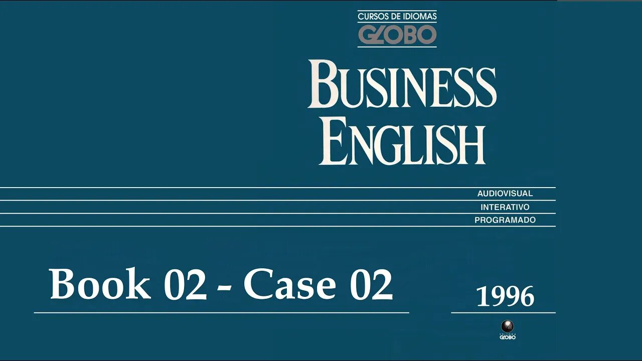 Business English - 1996 - Book 02 - Case 02