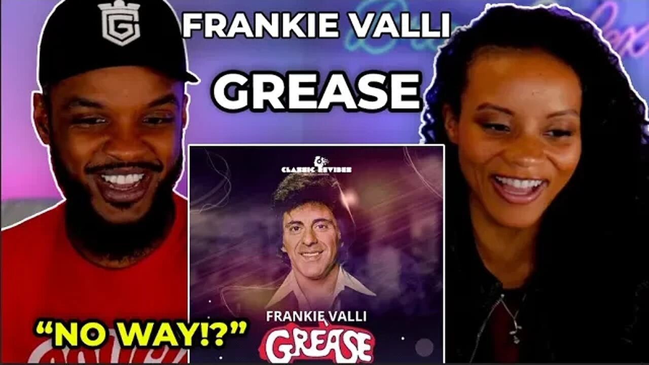 🎵 Frankie Valli - Grease REACTION