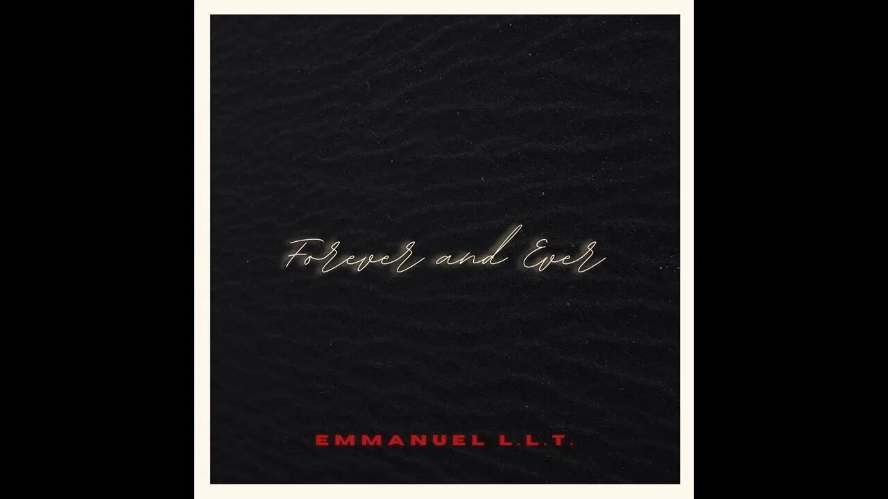 Emmanuel L.L.T. - Forever and Ever Aman ( Interlude )