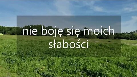 nie boję się moich słabości