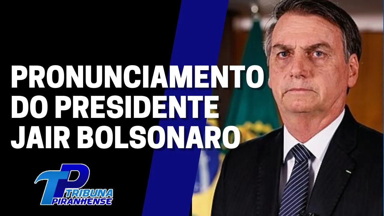 URGENTE! AO VIVO: PRONUNCIAMENTO DO PRESIDENTE JAIR BOLSONARO