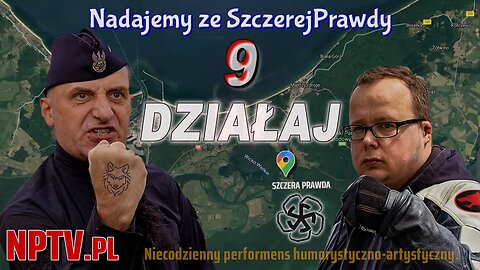 Nadajemy ze SzczerejPrawdy 9. DZIAŁAJ - Olszański, Osadowski NPTV (02.09.2021)