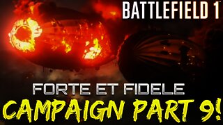 Battlefield 1 Campaign - Part 9 - Forte Et Fidele (Friends In High Places)