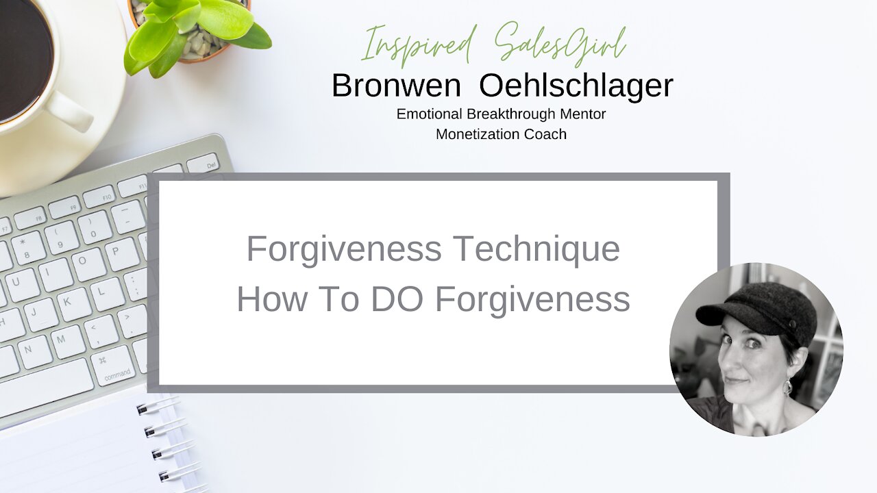 How To Do Forgiveness | Forgiveness Technique