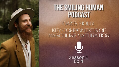 Oak's Hour: Key Components of Masculine Maturation