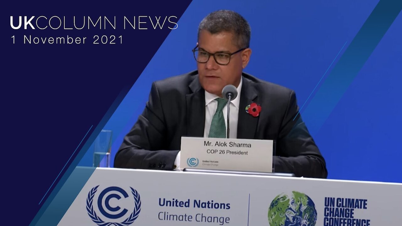 UK Column News - 1st November 2021