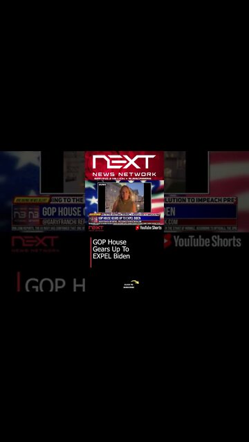 GOP House Gears Up To EXPEL Biden #shorts
