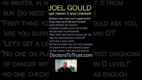 Joel Gould. Vitamin D as critical hormone, NOT TAUGHT IN MED or DENTAL school