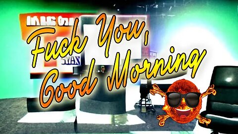 FGTZ Presents: F*ck U, Good Morning || Ep. 41 ||
