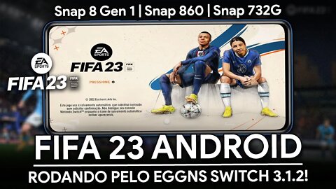 FIFA 23 RODANDO NO ANDROID! | FIFA 23 EggNS v3.1.2 | SD8 GEN1, SD860, SD732G