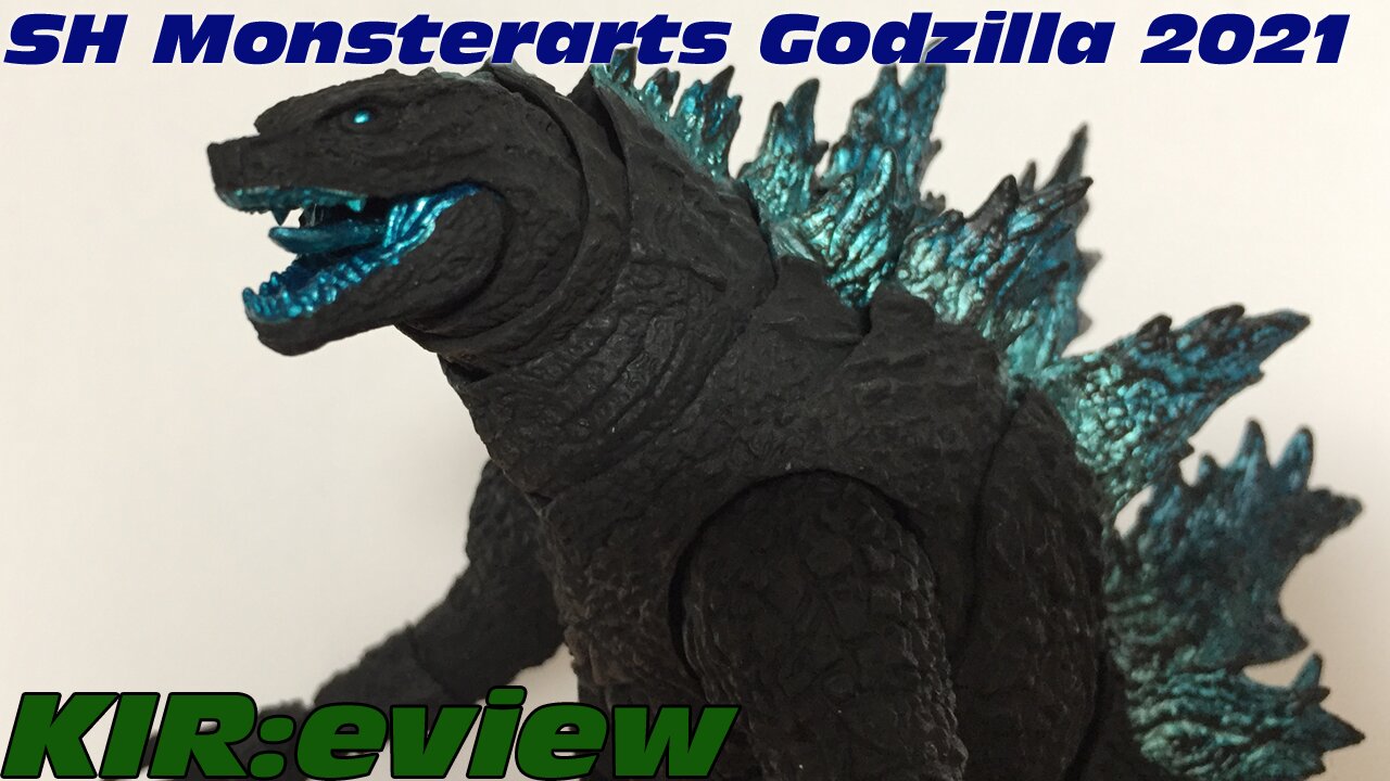 KIR:eview #22 - SH MonsterArts Godzilla 2021