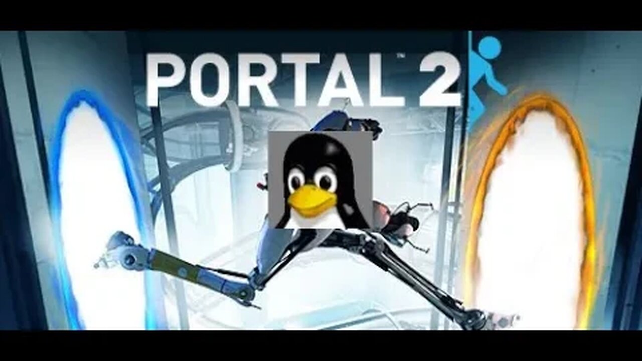lets play portal 2 co op on linux part 1