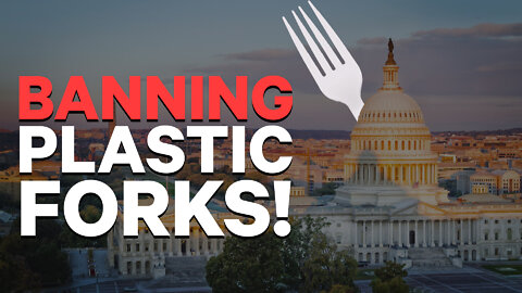 Banning Plastic Forks | Dumbest Bill in America