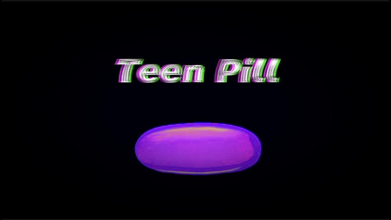 Take The Teen Pill