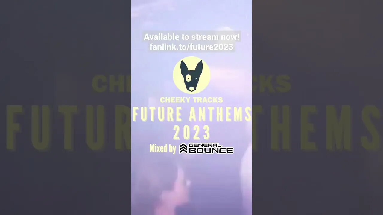 🎵 Cheeky Tracks Future Anthems 2023: stream now 🎵 #HardDance #CheekyTracks #DJGeneralBounce