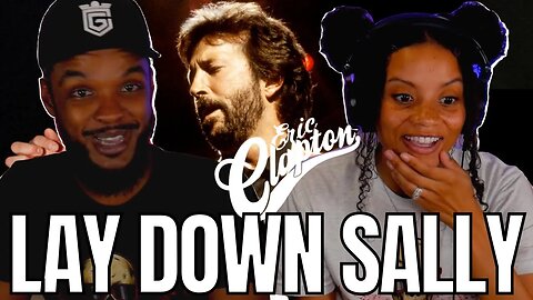 🎵 Eric Clapton - Lay Down Sally REACTION