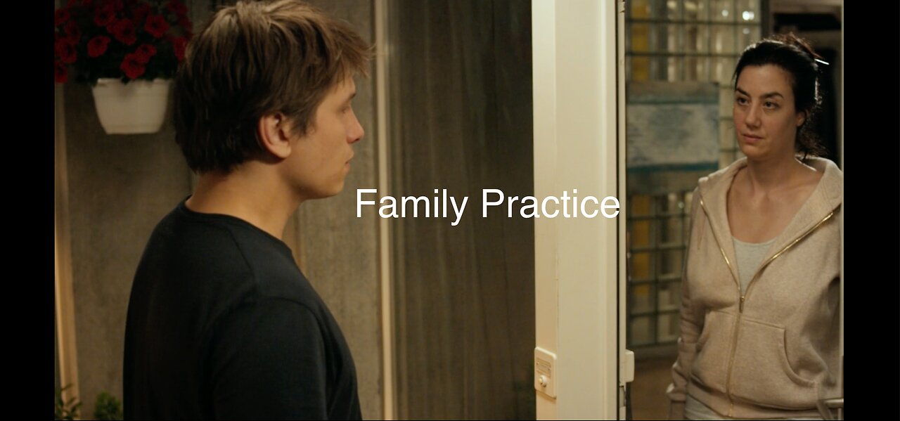 Movie - Family Practice