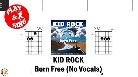 KID ROCK Born Free FCN GUITAR CHORDS & LYRICS NO VOCALS