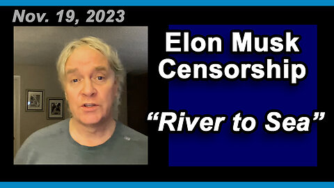 Elon Musk censorship: "River to Sea"