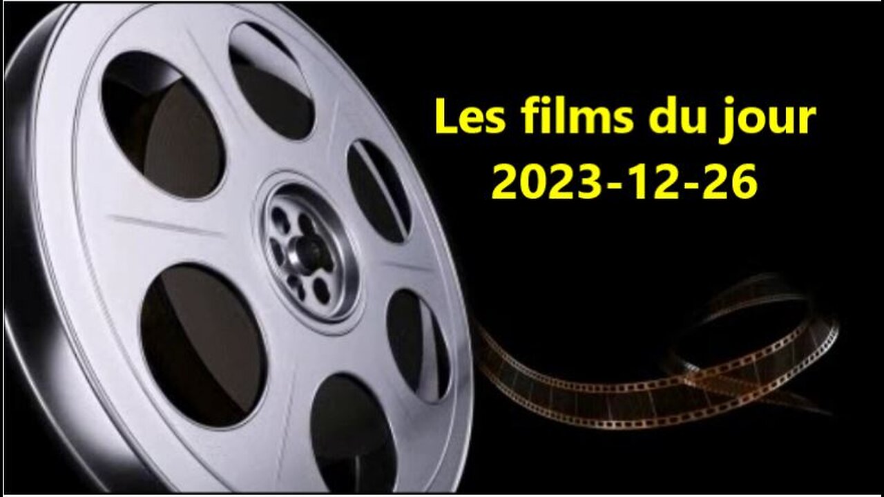 Les films du jour = 2023-12-26