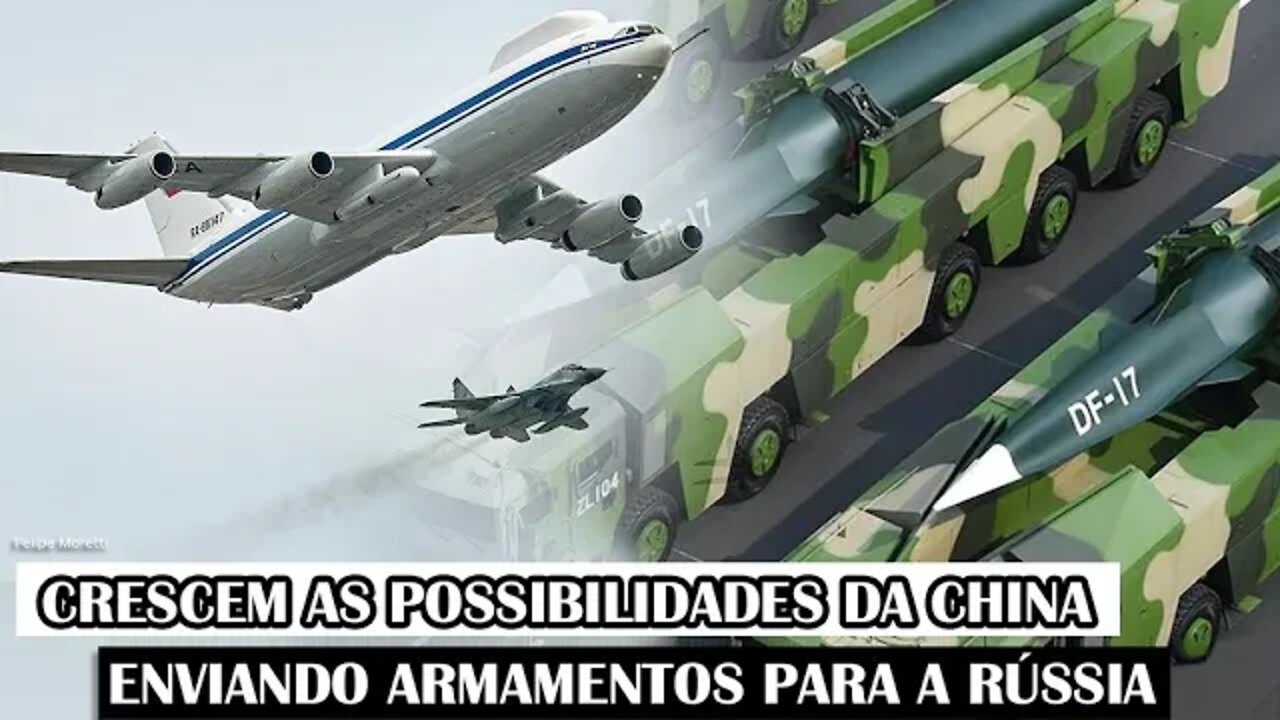 Crescem As Possibilidades Da China Enviando Armamentos Para A Rússia