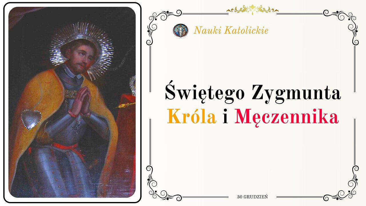 Świętego Zygmunta Króla i Męczennika | 30 Grudzień