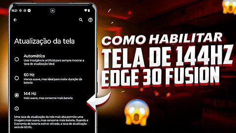 Como ATIVAR TELA DE 144Hz no Motorola Edge 30 Fusion