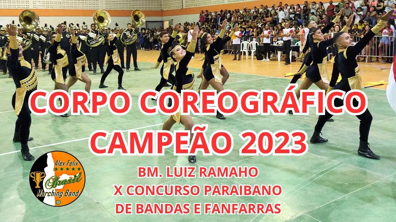 CORPO COREOGRÁFICO 2023 DA BANDA MARCIAL LUIZ RAMALHO 2023 NO X CONCURSO PARAIBANO DE BANDAS 2023