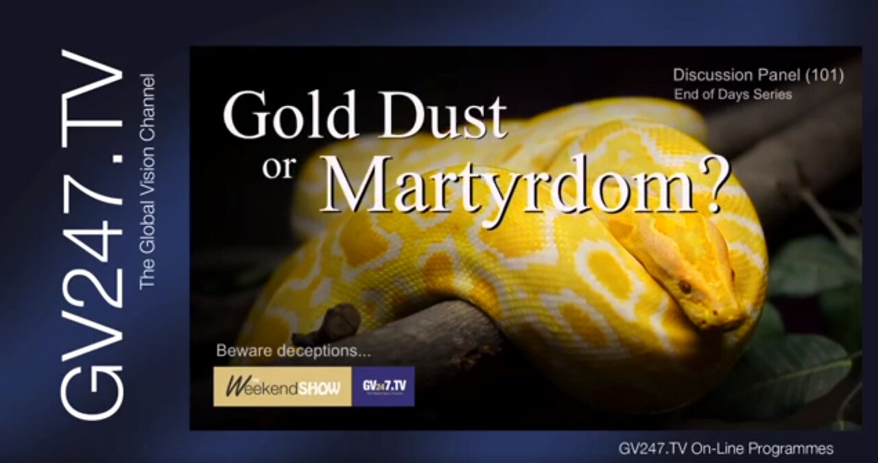 337 End of Days Series - GOLD DUST or MARTYRDOM?