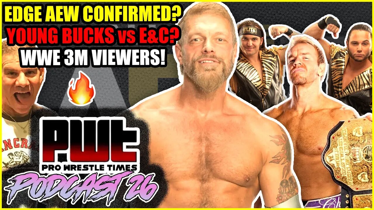 Wrestling Observer CLAIMS Edge is AEW CONFIRMED! WWE 3 MILLION VIEWERS?