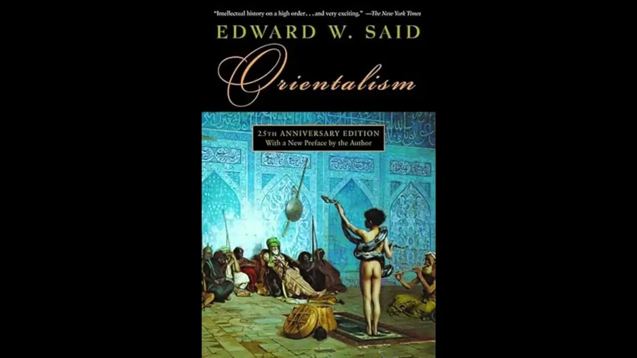 Orientalism by Edward Said 2 of 2