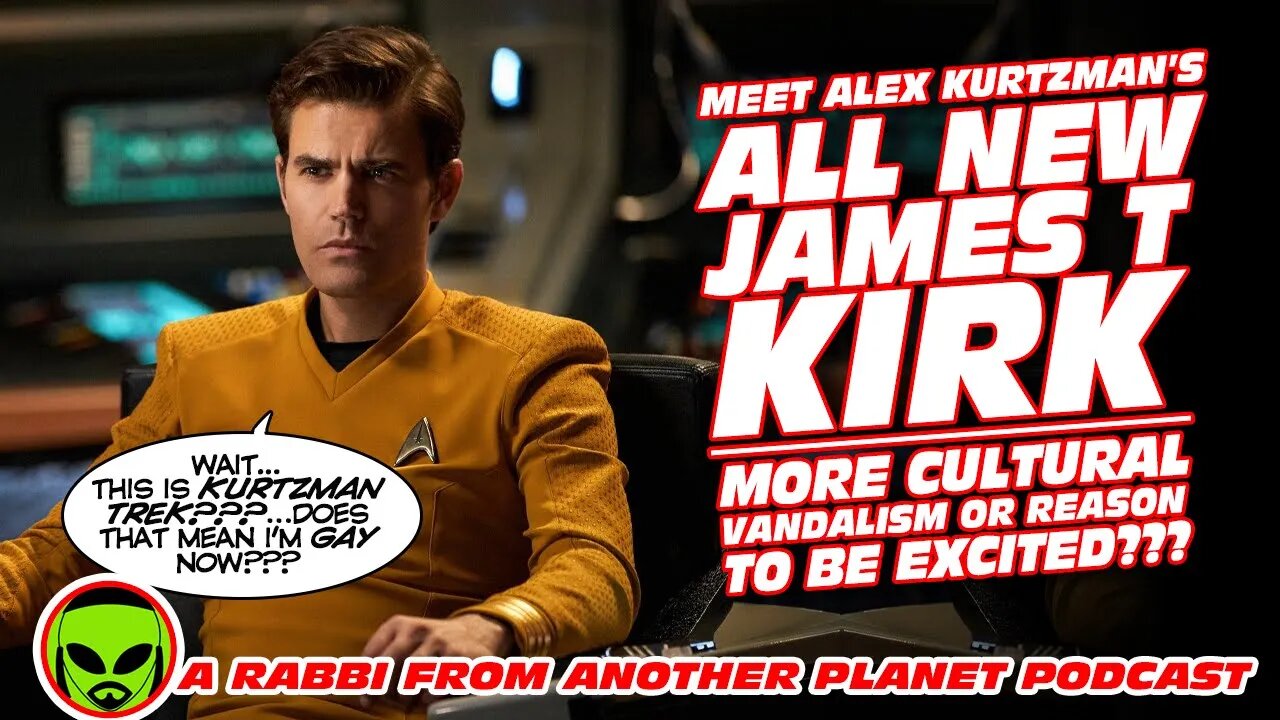 Meet Alex Kurtzman’s All New Captain Kirk: More Cultural Vandalism Or Reason To Be Excited???