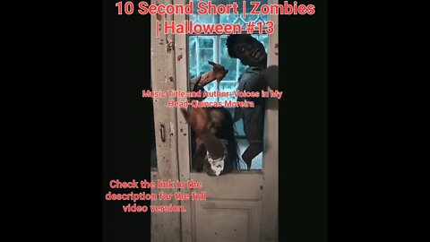 10 Second Short | Zombies |Halloween 2022 | Halloween Music #zombiesurvival #shorts #13