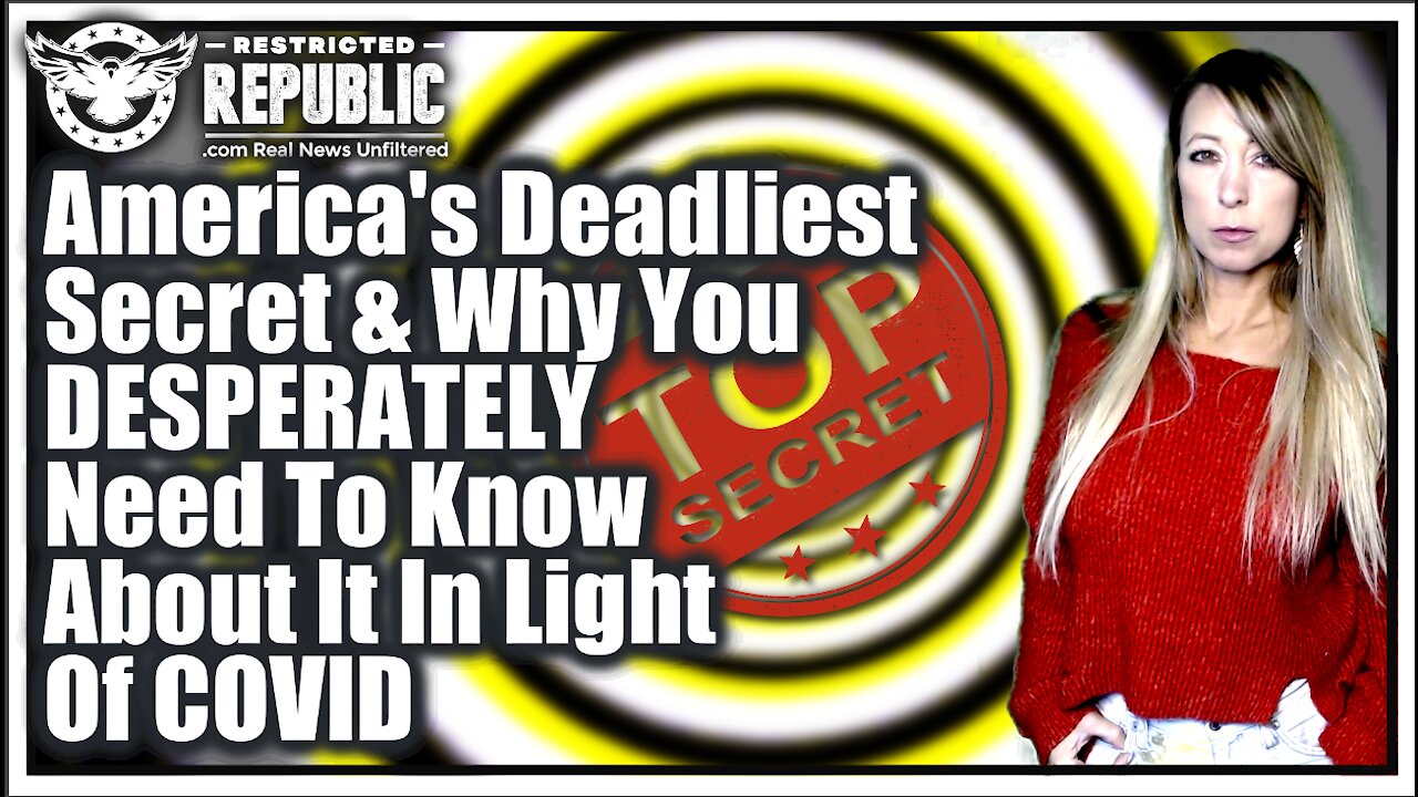 America’s Deadliest Secret & Why You Desperately Need To Know About In Light Of COVID!