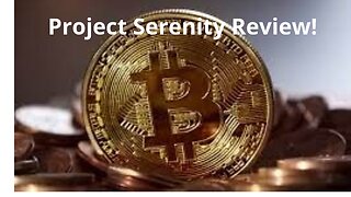 Project Serenity Review-Project Serenity Crypto.