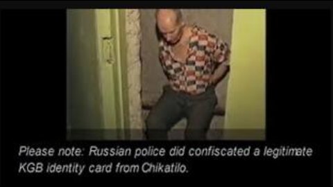 Programmed To Kill/Satanic Cover-Up Part 53 (Andrei Chikatilo - The Red Ripper?)