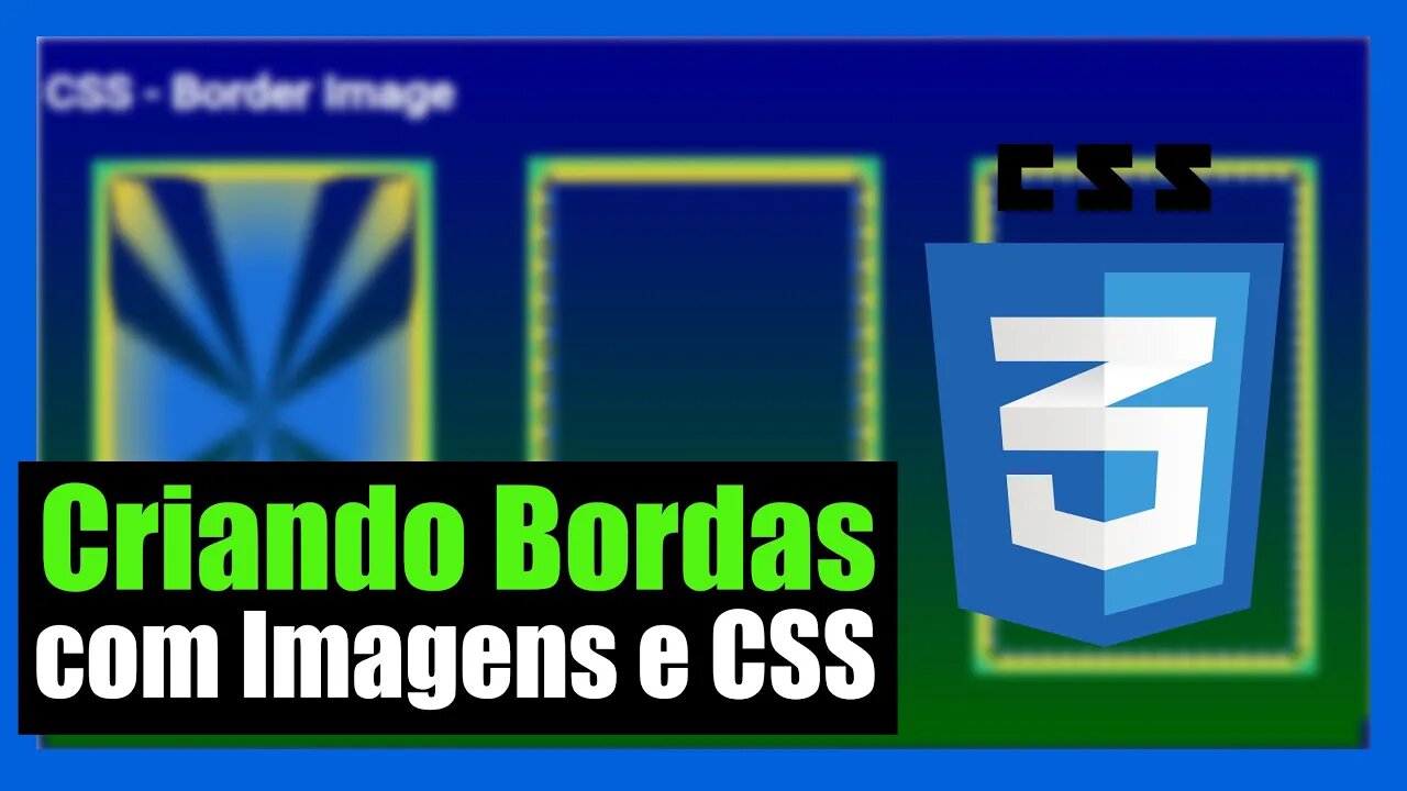 COMO UTILIZAR IMAGENS PARA CRIAR BORDAS EM ELEMENTOS HTML ATRAVÉS DAS CSS